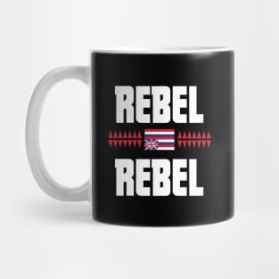 Rebel Rebel Hawaiian Hawaii Aloha Islands Mug